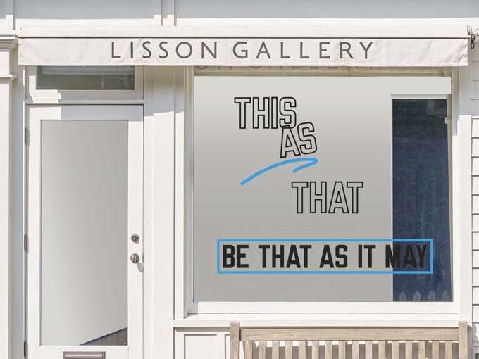 Lawrence Weiner: THIS AS THAT BE THAT AS IT MAY