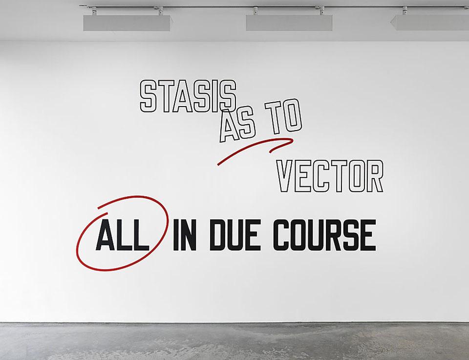 Lawrence Weiner: BE THAT AS IT MAY